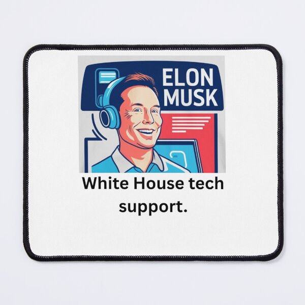 Item preview, Elon Musk. White house tech support. designed and sold by CashmereDave.