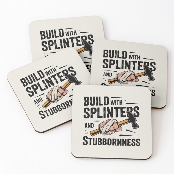 Item preview, Build with Splinters and Stubbornness designed and sold by Jollys-ArtShop.