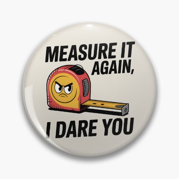 Item preview, Measure It Again, I Dare You designed and sold by Jollys-ArtShop.