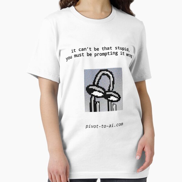It Can't Be That Stupid loud white vertical Essential T-Shirt
