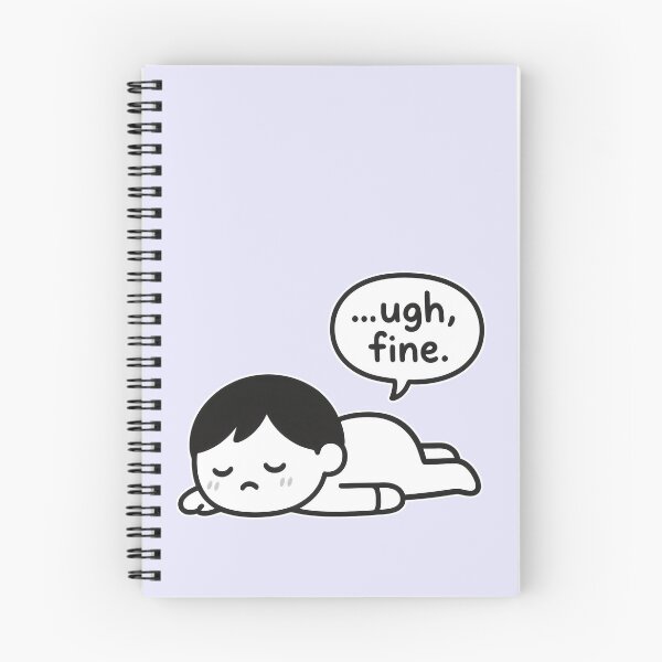 Item preview, Tired Cartoon Character Saying "Ugh Fine" designed and sold by Animepic222.