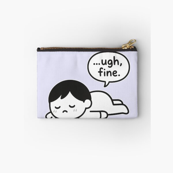 Item preview, Tired Cartoon Character Saying "Ugh Fine" designed and sold by Animepic222.