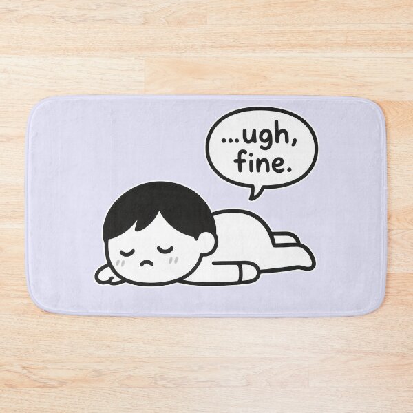 Item preview, Tired Cartoon Character Saying "Ugh Fine" designed and sold by Animepic222.
