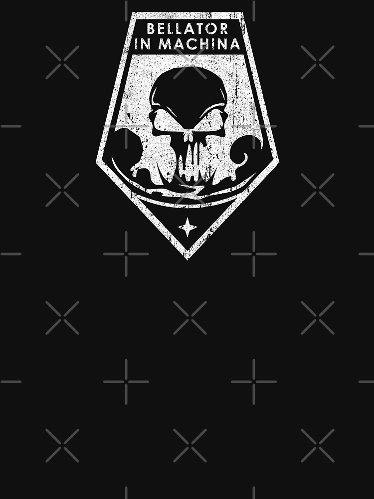 "Bellator in Machina (Variant)" Tshirt for Sale by huckblade