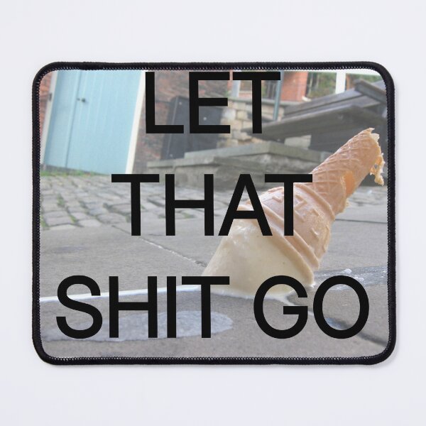 Item preview, Let that shit go designed and sold by nenenenene1.