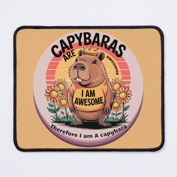 Item preview, Capybaras Are Awesome I am Awesome Therefore I am A Capybara Giant Rodent designed and sold by SurrealArtSzysz.
