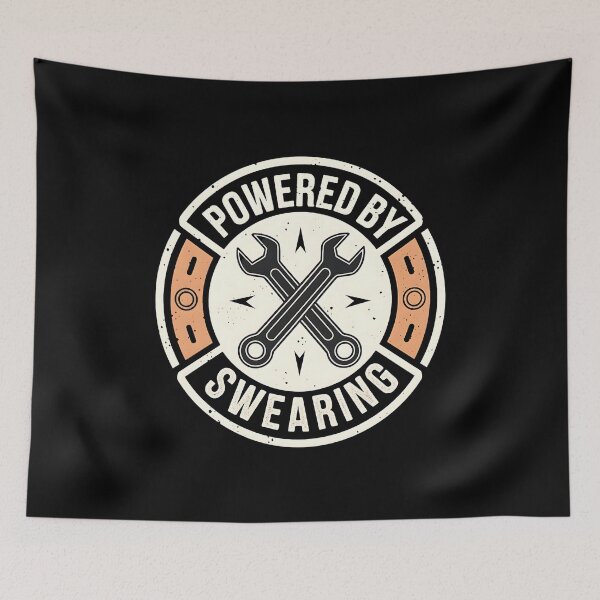 Item preview, Powered By Swearing Mechanic Joke designed and sold by DomTeesHaven.