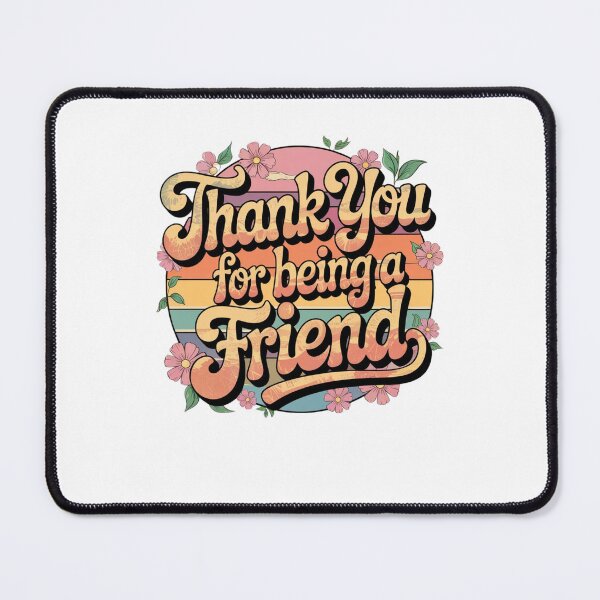 Item preview, Thank you for being a friend designed and sold by Mateusz Majcherek.