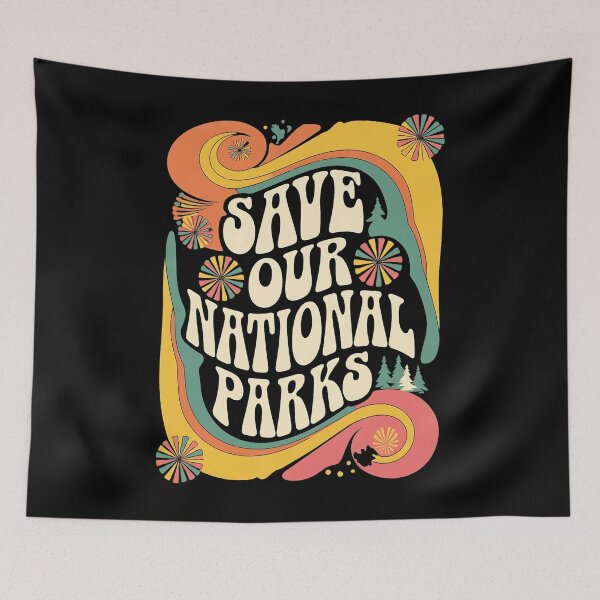 Item preview, Save Our National Parks Save Nature designed and sold by DomTeesHaven.