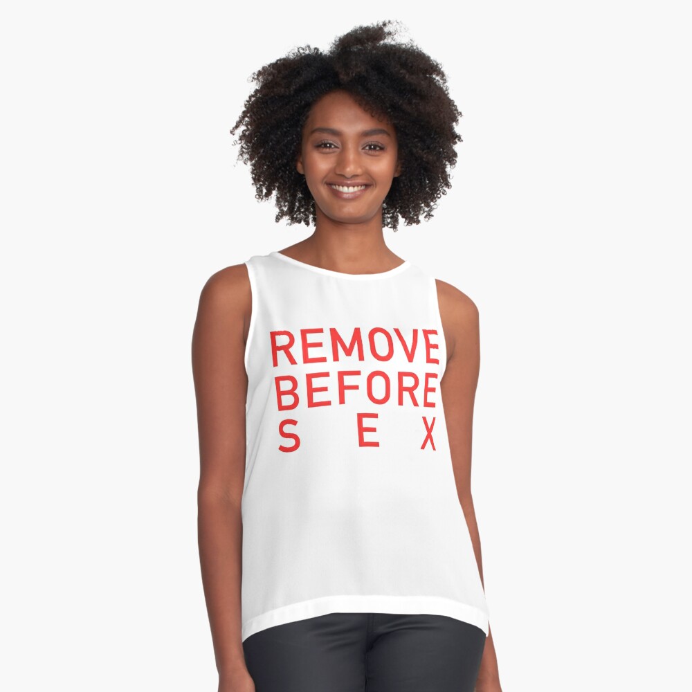 REMOVE BEFORE SEX