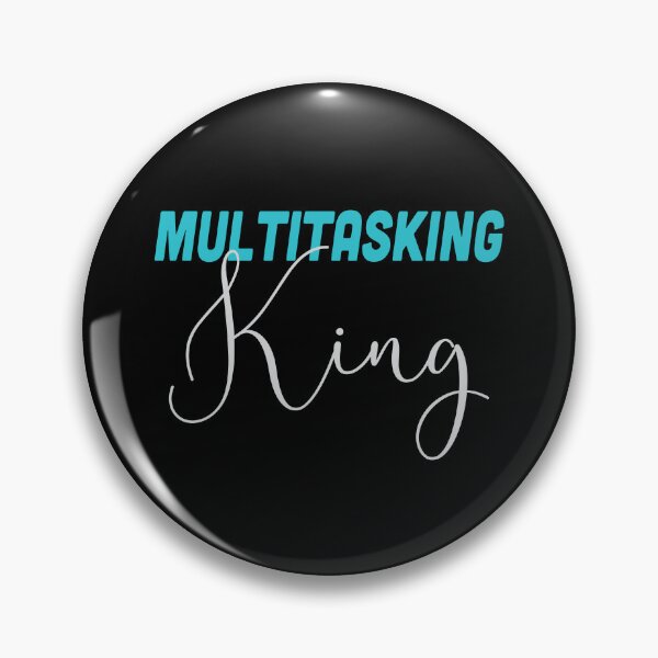 Item preview, Multitasking King  designed and sold by jazzydevil.