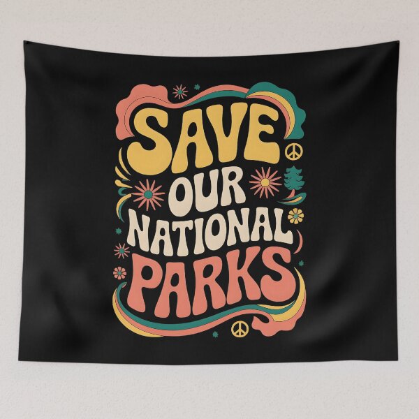 Item preview, Save Our National Parks Save Nature designed and sold by DomTeesHaven.