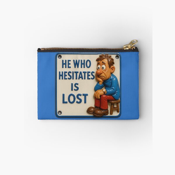 Item preview, Hesitation costs – A determined message designed and sold by Girih.