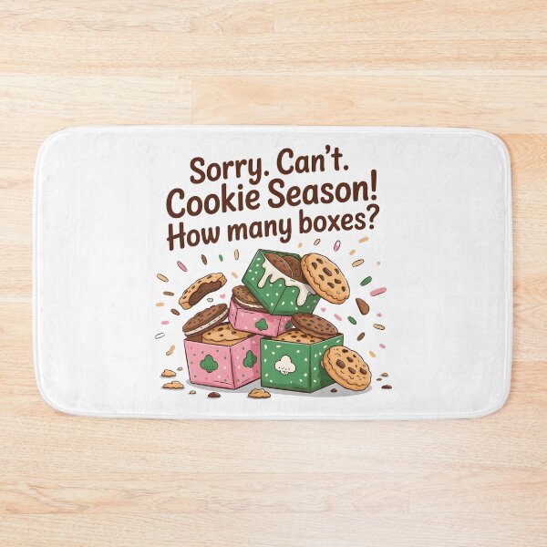 Item preview, Sorry Can't Cookie Season How Many Boxes designed and sold by MaxxerDesigns.
