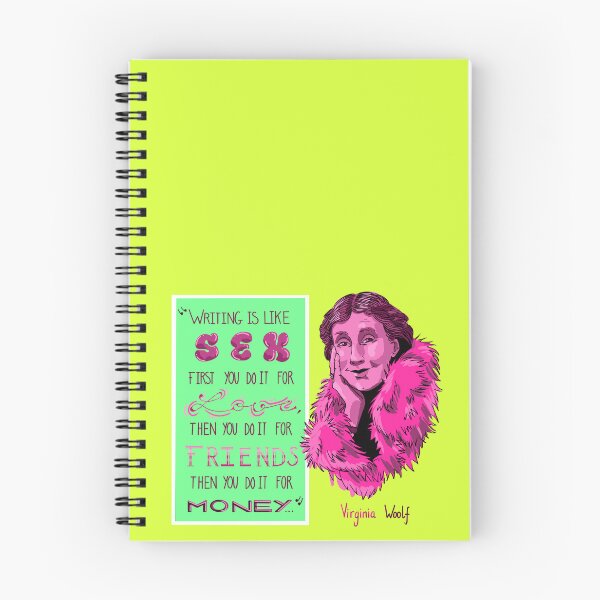 Item preview, "Writing is like sex. First you do it for love, then you do it for freinds, then you do it for money" Virginia Woolf designed and sold by taty101.