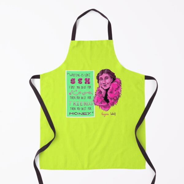 Item preview, "Writing is like sex. First you do it for love, then you do it for freinds, then you do it for money" Virginia Woolf designed and sold by taty101.
