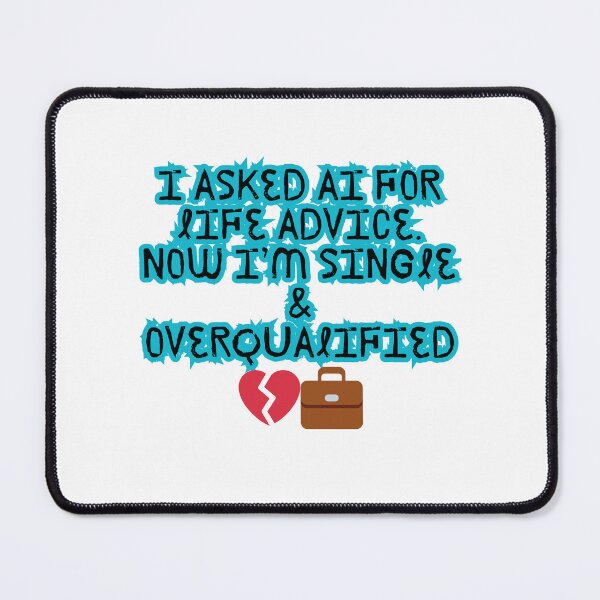 Item preview, AI Life Advice Gone Wrong – Tech Love Fail Tee designed and sold by Design1988.