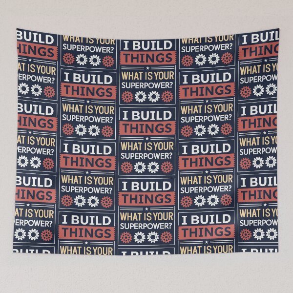 Item preview, I Build Things, What Is Your Superpower designed and sold by ThatBBStore.
