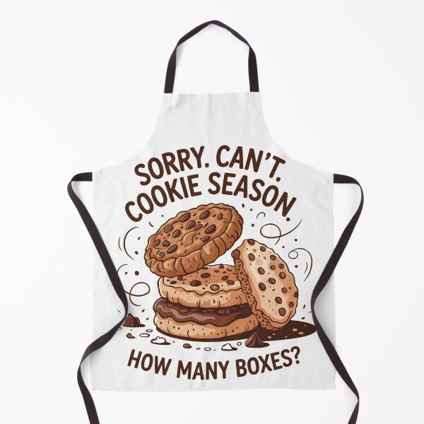 Item preview, Sorry Can't Cookie Season How Many Boxes designed and sold by MaxxerDesigns.