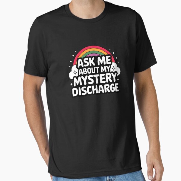 Item preview, Ask Me About My Mystery Discharge Women's Embarrassing Gear designed and sold by DynamicDesign.