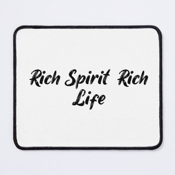 Item preview, Rich Spirit, Rich Life designed and sold by Ninjacatoff.