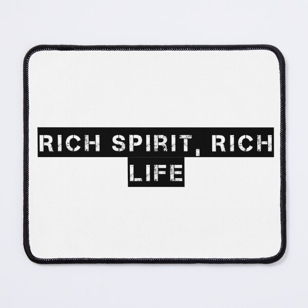 Item preview, Rich Spirit, Rich Life designed and sold by Ninjacatoff.
