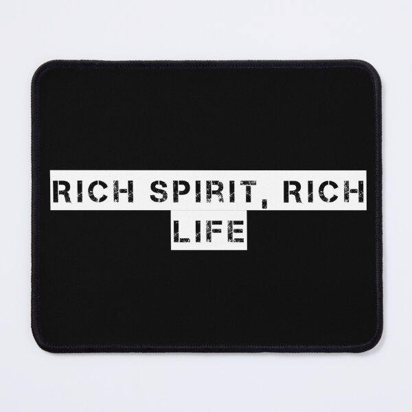 Item preview, Rich Spirit, Rich Life designed and sold by Ninjacatoff.