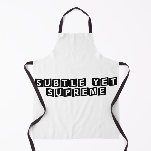 Item preview, Subtle Yet Supreme designed and sold by Ninjacatoff.
