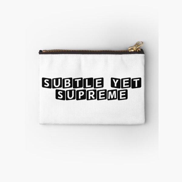 Item preview, Subtle Yet Supreme designed and sold by Ninjacatoff.