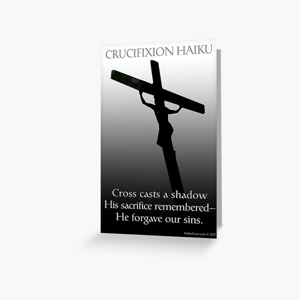 Crucifixion Haiku Greeting Card