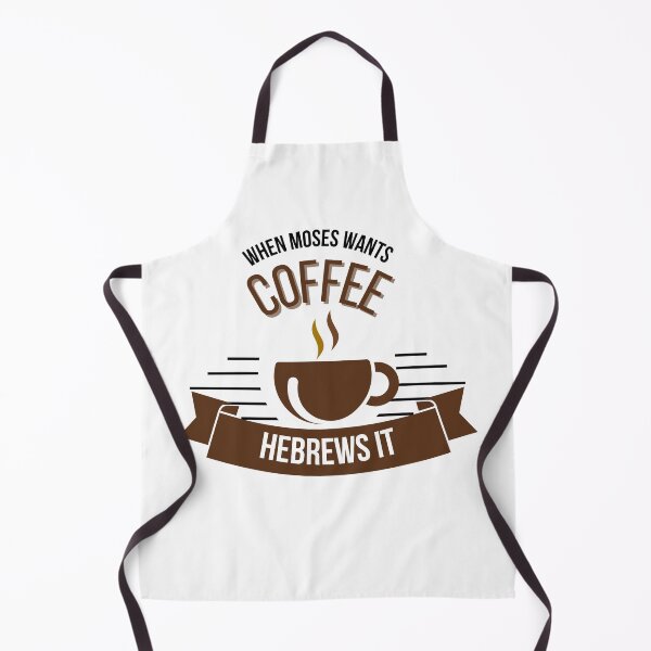 Item preview, When Moses Wants Coffee Hebrews It designed and sold by GiggleGooods.