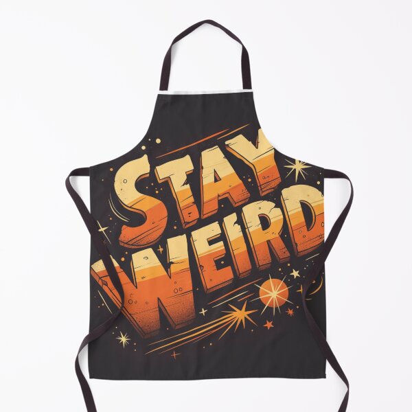 Item preview,  Stay weird designed and sold by MendaciousMina.
