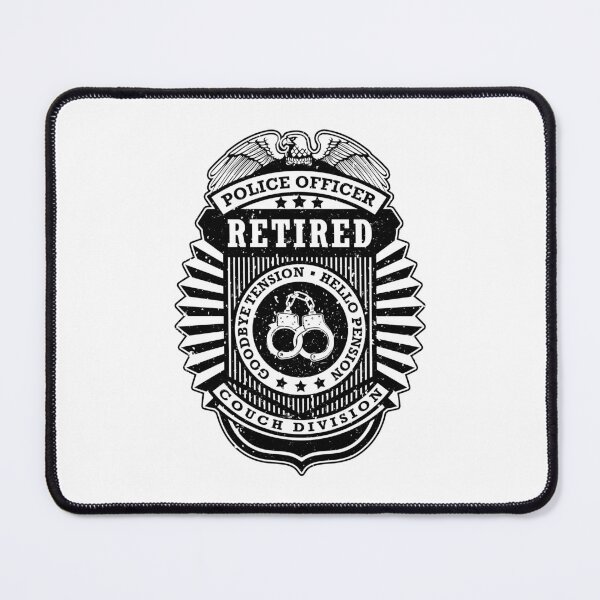 Item preview, Retired Police Officer Badge Funny Hello Pension Cop designed and sold by GrandeDuc.