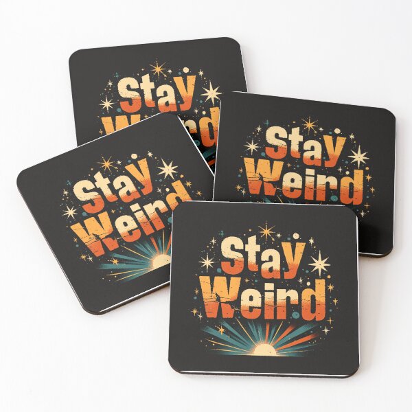 Item preview, Stay weird designed and sold by MendaciousMina.