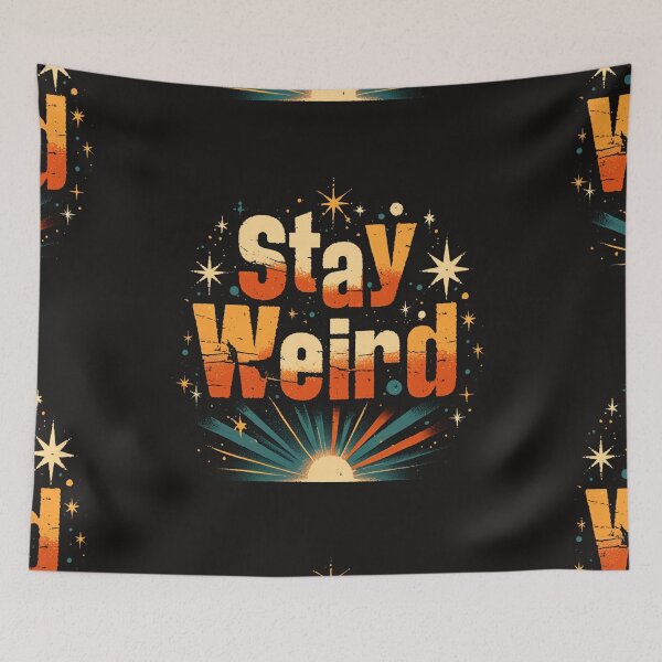 Item preview, Stay weird designed and sold by MendaciousMina.
