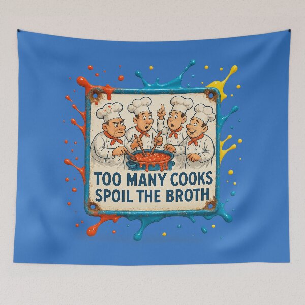 Item preview, Too many cooks spoil the broth – Humorous culinary art designed and sold by Girih.