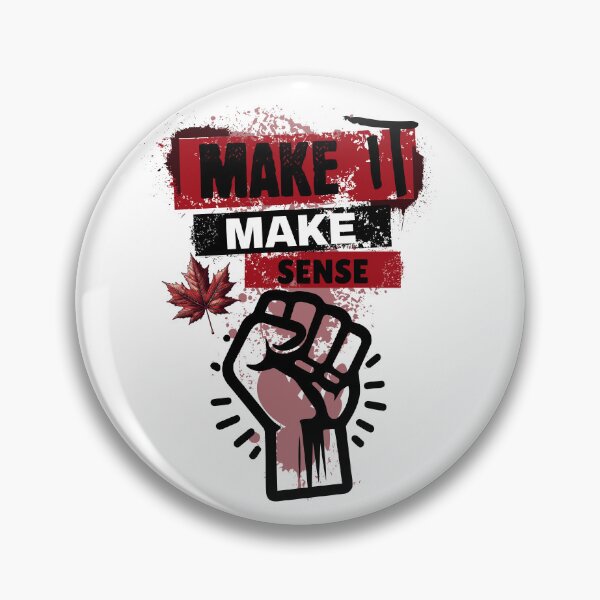 Item preview, Make it Make Sense Canadian Maple leaf designed and sold by The-Open-Door.