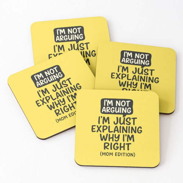 Item preview, I'm Not Arguing – Funny Mom Quote Speech Bubble Design designed and sold by Bratak.