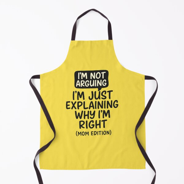 Item preview, I'm Not Arguing – Funny Mom Quote Speech Bubble Design designed and sold by Bratak.