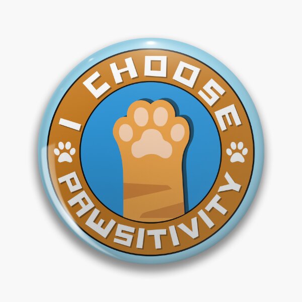 Item preview, I Choose Pawsitivity designed and sold by The magic  Yellow bus.