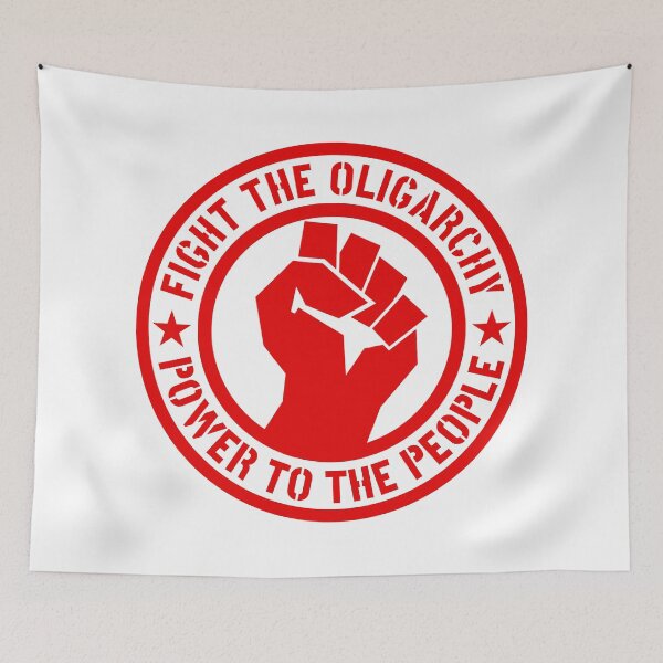Item preview, Fight the Oligarchy - Power to the People designed and sold by Thelittlelord.