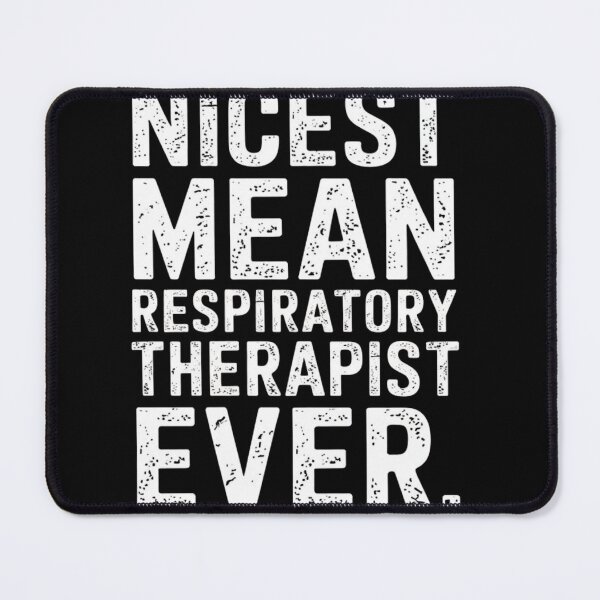 Item preview, Nicest Mean Respiratory Therapist Ever designed and sold by AMRIEL01.