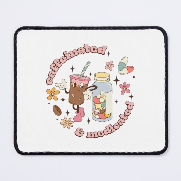 Item preview, Caffeinated And Medicated designed and sold by ArtHavenDesign.