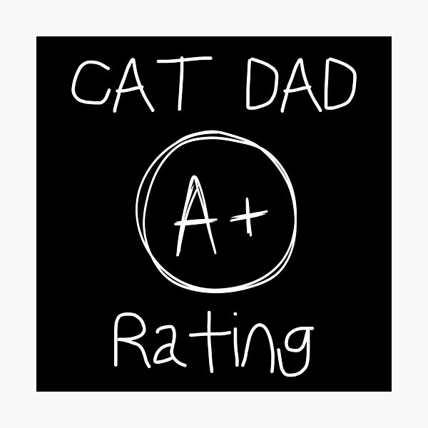 Item preview, Cat Dad A+ Rating Shirt, Cat Father Shirt designed and sold by Sleepy Cat Design.