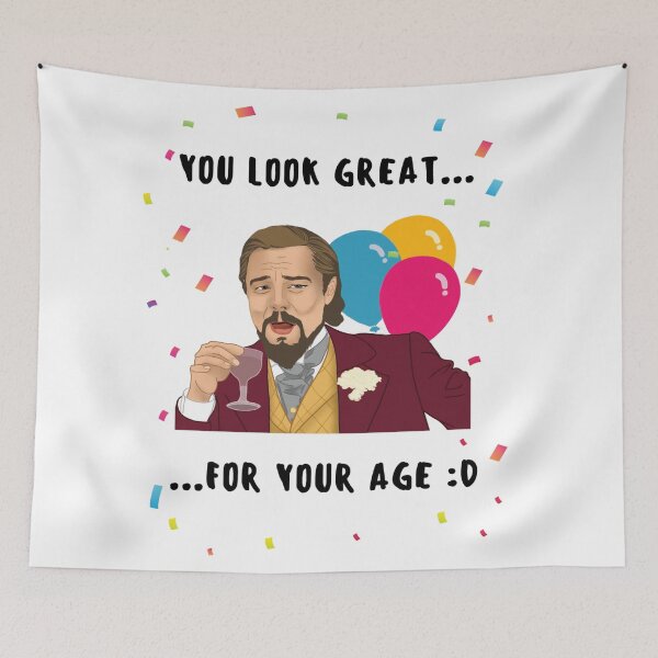 Item preview, You look great...for your age! designed and sold by UniqueTrick.