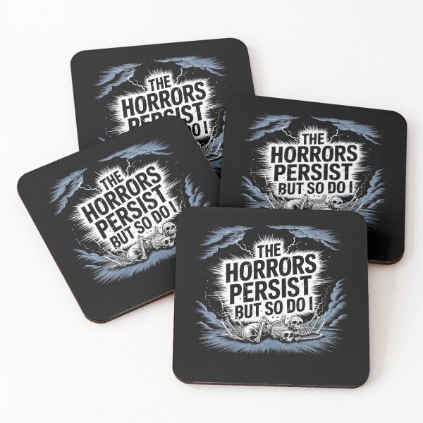 Item preview, The Horrors Persist But So Do I designed and sold by Mateusz Majcherek.