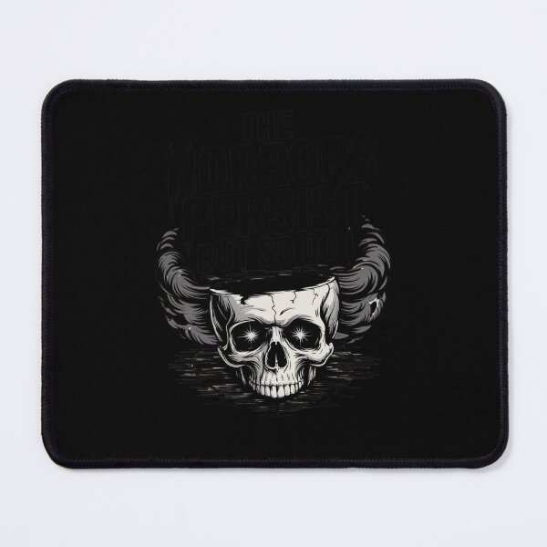 Item preview, The Horrors Persist But So Do I designed and sold by Mateusz Majcherek.