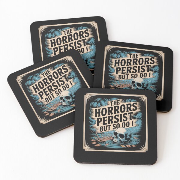 Item preview, The Horrors Persist But So Do I designed and sold by Mateusz Majcherek.