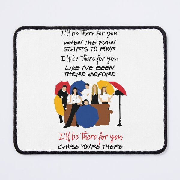 Item preview, Friends: I'll be there for you designed and sold by UniqueTrick.