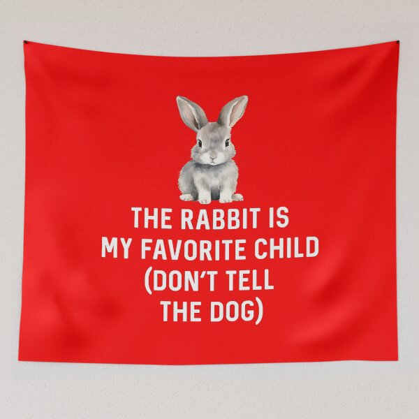 Item preview, Rabbit is My Favorite Child (Don't Tell The Dog) Gift for Bunny Lover Birthday designed and sold by DogLover332.
